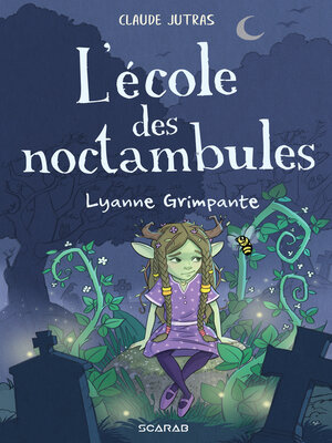 cover image of L'école des noctambules--Lyanne Grimpante